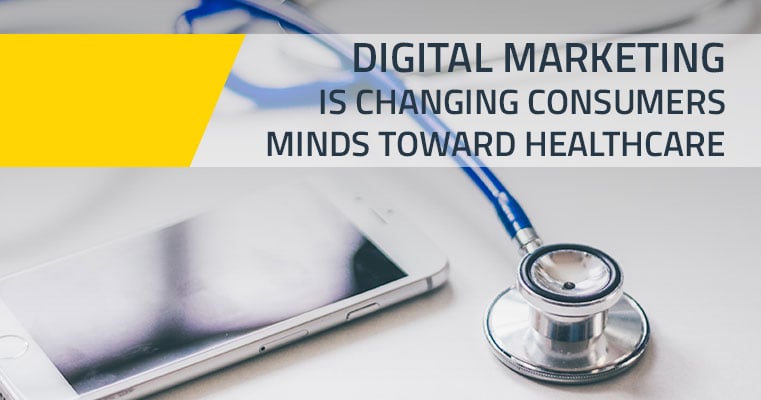 digital-marketing-is-changing-consumers-minds-toward-healthcare-blog.jpg